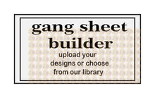  Gang Sheet Builder